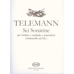 Sei sonatine für Violine und CZalo (Klavier) : für Violine und Cembalo (Klavier)