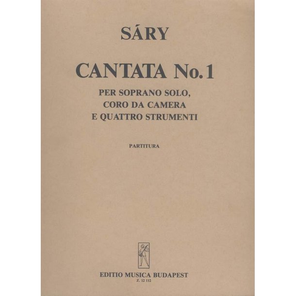 Kantate Nr. 1 : f&uuml;r Sopran, Kammerchor, Fl&ouml;te, Violine, Klavier und Cimbalom