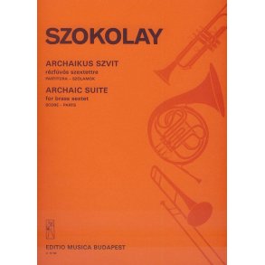 Archaic Suite für Blechbläser-Sextett : für Blechbläser-Sextett