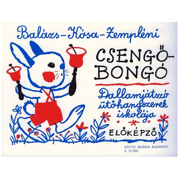 Cseng&ouml;-bong&oacute; : f&uuml;r Schlaginstrumente. Musik f&uuml;r Kinder