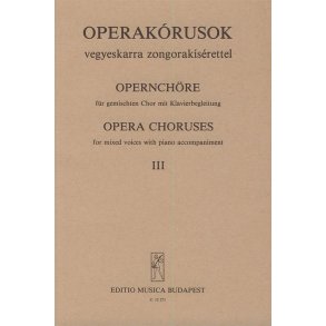Opernchöre III für gemischten Chor mit Klavierbeg : für gemischten Chor mit Klavierbegleitung