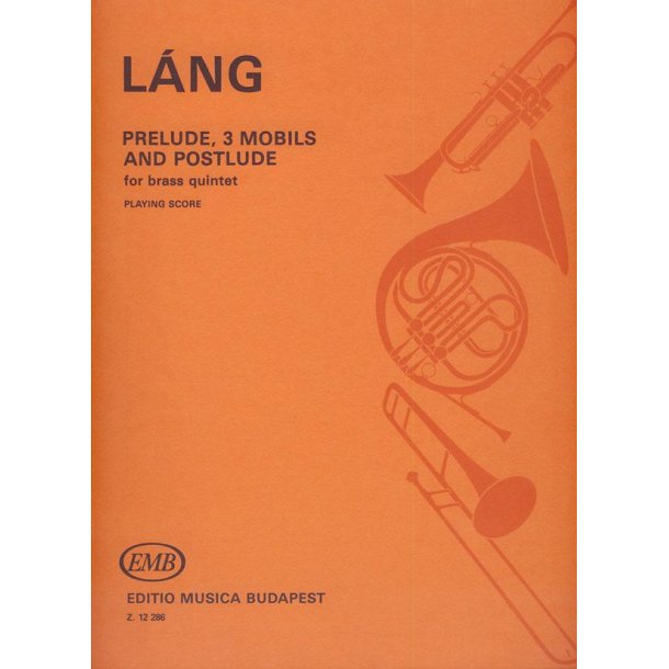 Prelude, 3 Mobils and Postlude : f&uuml;r Blechbl&auml;serquintett