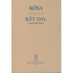 Zwei Lieder nach Texten von M. Babits und A. Tot : nach Texten von M. Babits und A. Tóth