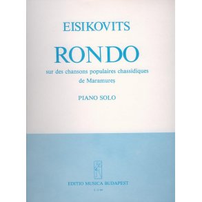 Rondo sur des Chansons Populaires : Chassidiques de Maramures