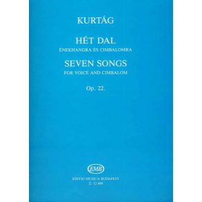 Sieben Lieder für Singstimme und Cimbalom op. 22 : nach Gedichten von A. Károlyi und K. Issa