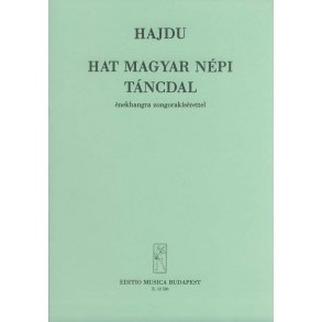 Sechs ungarische Volkstanzlieder