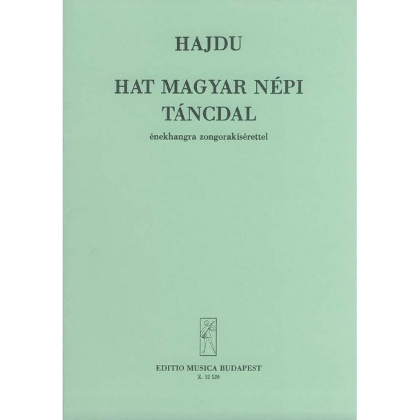 Sechs ungarische Volkstanzlieder