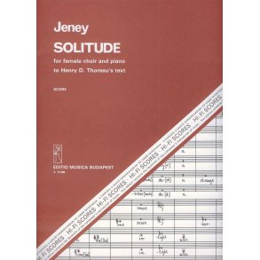 Solitude : für Frauenchor und Klavier nach Texten von H. D. Thoreau