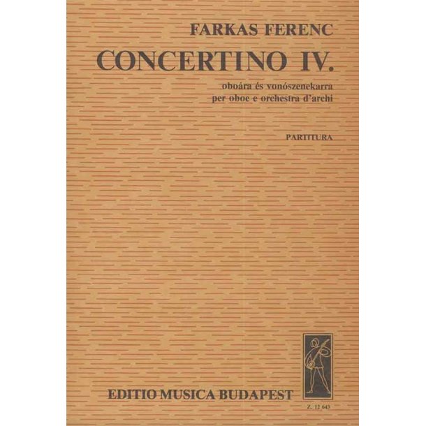 Concertino IV. f&uuml;r Oboe und Streichorchester : f&uuml;r Oboe und Streichorchester