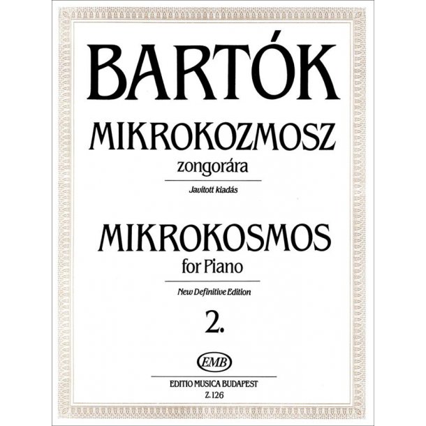 Mikrokosmos for piano 2 : New Definitive Edition