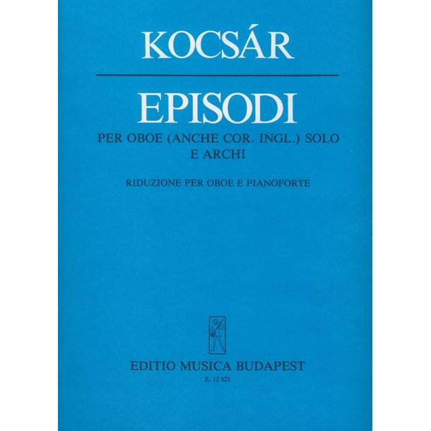 Episodi per oboe (anche cor. i.) solo e archi : per oboe (anche cor. i.) solo e archi