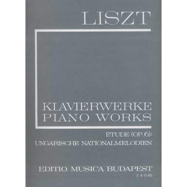Et&uuml;de op 6 - Ungarische Nationalmelodien, Buch der : Ungarische Nationalmelodien