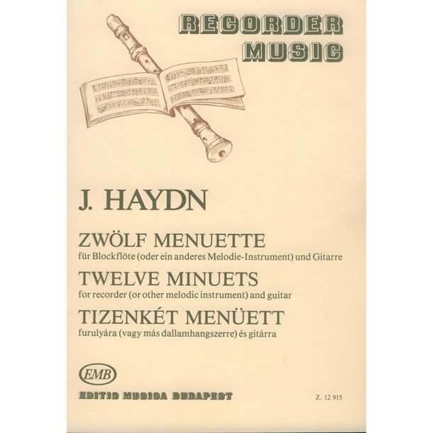 12 Menuette : f&uuml;r Blockfl&ouml;te (oder ein anderes Melodie-Instrument) und Gitarre