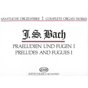 Sämtliche Orgelwerke I Präludien und Fugen I : Präludien und Fugen I