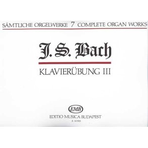 Sämtliche Orgelwerke VII Klavierübung III : Klavierübung III