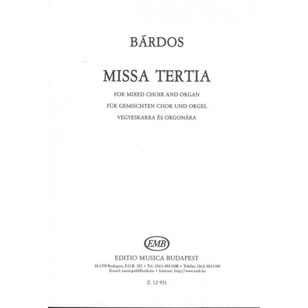 Missa tertia f&uuml;r gemischten Chor und Orgel : For Mixed Choir and Organ