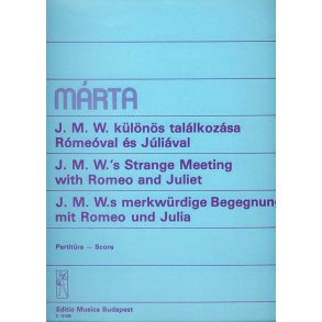 J.M.W.'s merkwürdige Begegnung mit Romeo und Julia : für Cembalo oder Klavier und fünf Instrumente ad lib.