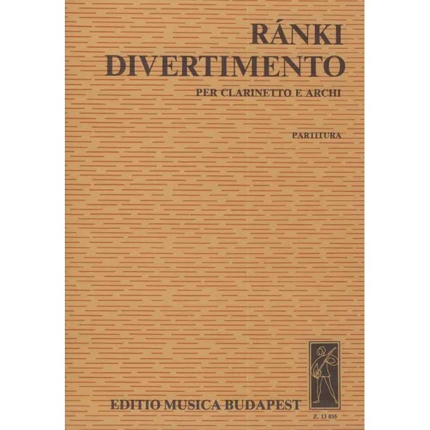 Divertimento f&uuml;r Klarinette und Streichorchester : f&uuml;r Klarinette und Streichorchester