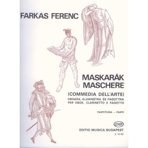 Maschere (Mascarade) Commedia dell'Arte : per oboe, clarinetto e fagotto