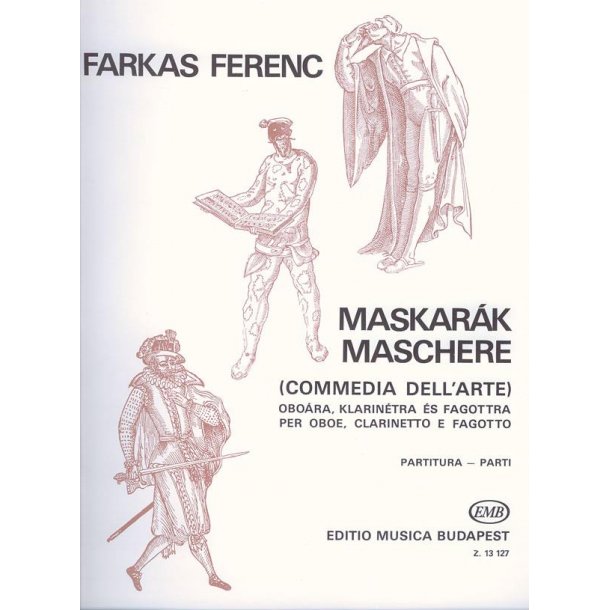 Maschere (Mascarade) Commedia dell'Arte : per oboe, clarinetto e fagotto