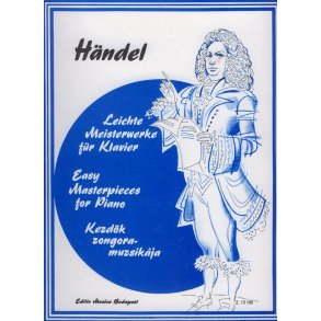 Leichte Meisterwerke für Klavier Händel : Händel