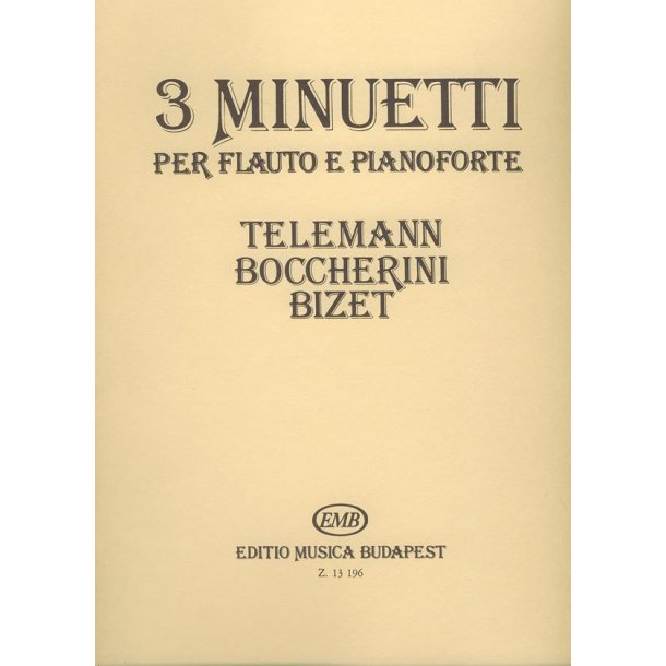 3 Minuetti : (Telemann, Boccherini, Bizet)