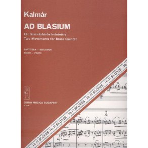 Ad Blasium Zwei Sätze für Blechbläserquintett : Zwei Sätze für Blechbläserquintett