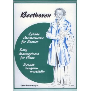 Leichte Meisterwerke für Klavier Beethoven : Beethoven