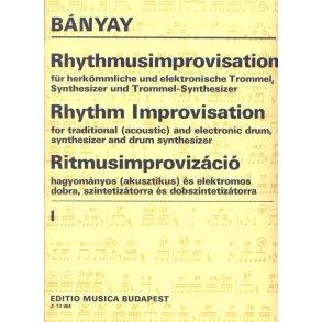 Rhythmusimprovisation I für herkömmliche und elek : für herkömmliche und elektronische Trommel, Synthesizer und Trommel-Synthesizer