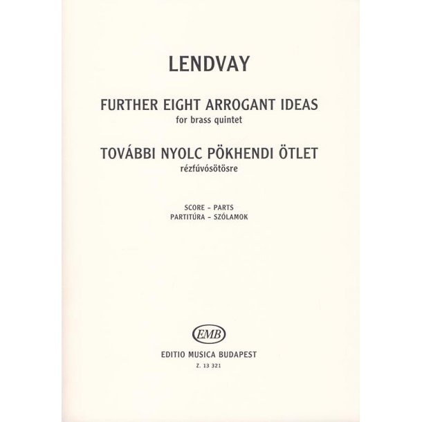 Weitere acht anmassende Einf&auml;lle f&uuml;r Blechbl&auml;ser : f&uuml;r Blechbl&auml;serquintett