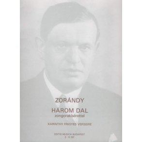 3 Lieder nach Gedichten von F. Karinthy : mit Klavierbegleitung