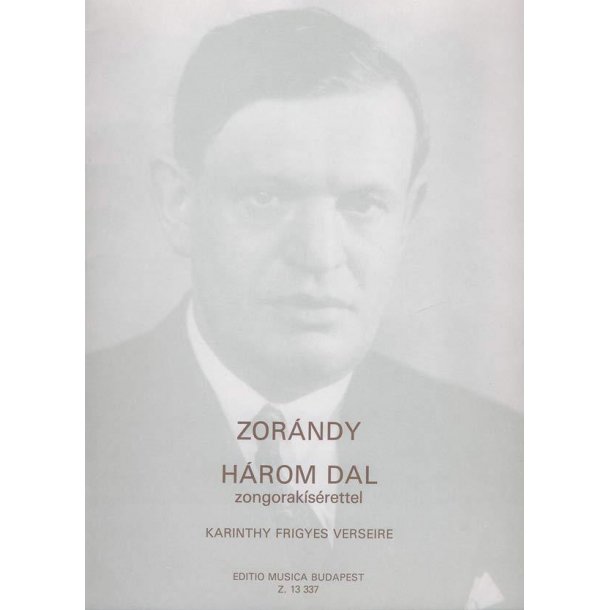 3 Lieder nach Gedichten von F. Karinthy : mit Klavierbegleitung