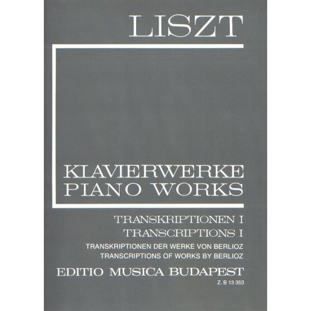 Transcriptions I (II-16) : Works by Berlioz
