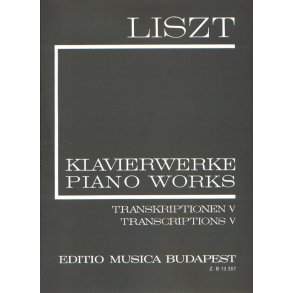 Transcriptions V (II/20) : Lieder von Franz Schubert, Ouverture de l'opéra Guillaume Tell de Gioachino Rossini