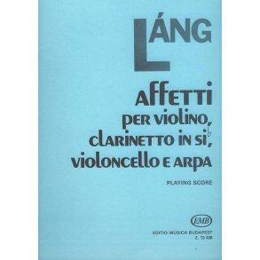 Affetti für Violine, Klarinette, Violoncello and : für Violine, Klarinette, Violoncello and Harfe