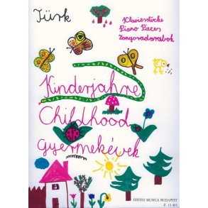 Kinderjahre : Klavierstücke für Anfänger