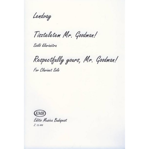 Respectfully yours Mr. Goodman!