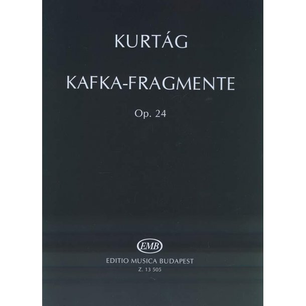 Kafka-Fragmente f&uuml;r Sopran und Violine op. 24