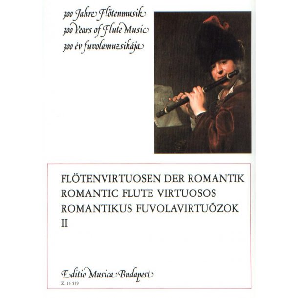 Fl&ouml;tenvirtuosen der Romatik II