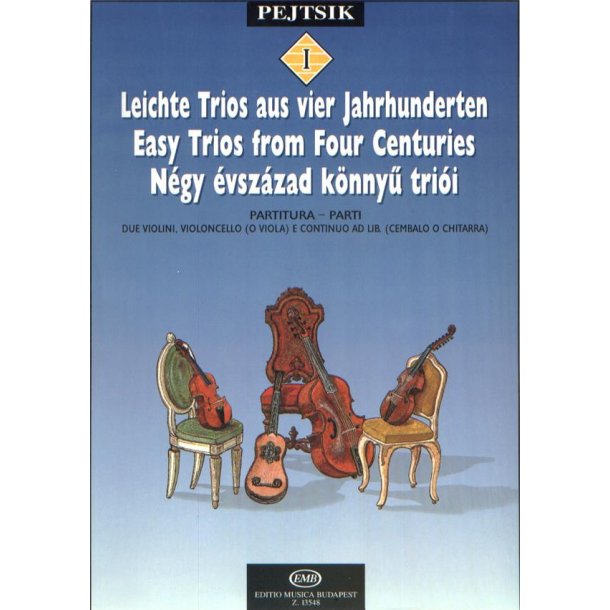 Kammermusikschule f&uuml;r Streicher I Leichte Trios a : Leichte Trios aus vier Jahrhunderten