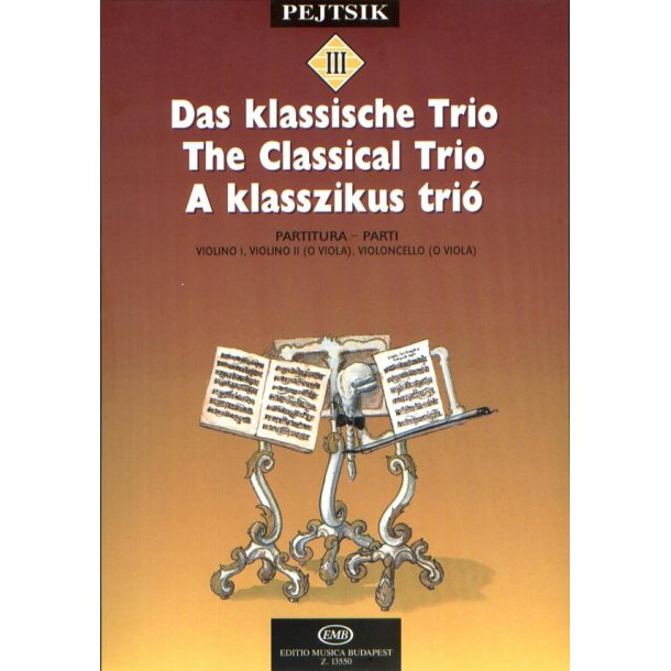Kammermusikschule f&uuml;r Streicher III Das klassisch : Das klassische Trio