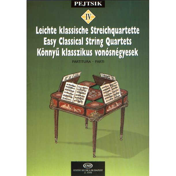 Kammermusikschule f&uuml;r Streicher IV Leichte klassz : Leichte klassische Streichquartette