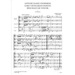 Alte ungarische T&auml;nze aus dem 17. Jahrhundert f&uuml; : f&uuml;r Blechbl&auml;serquintett