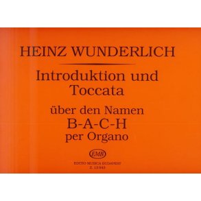 Introduktion und Toccata über den Namen B-A-C-H : über den Namen B-A-C-H