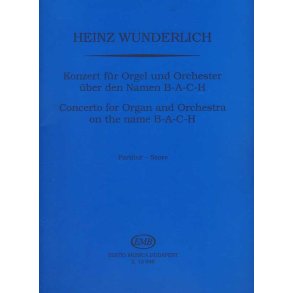 Konzert für Orgel und Orchester : über den Namen B-A-C-H