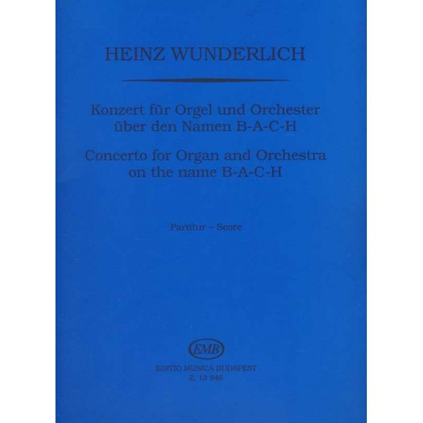 Konzert f&uuml;r Orgel und Orchester : &uuml;ber den Namen B-A-C-H