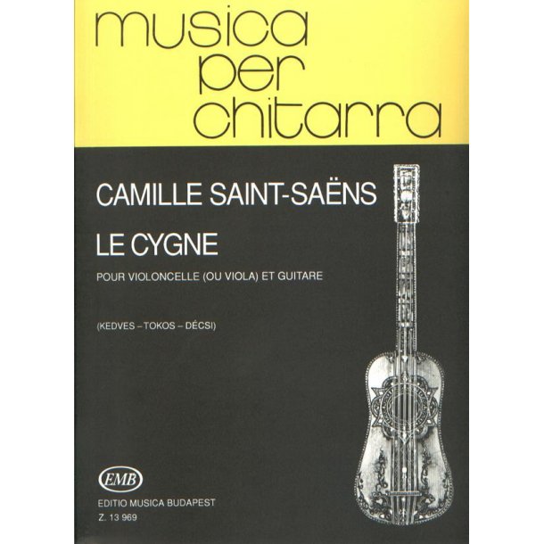 Le cygne pour violoncelle (ou viola) et guitare : pour violoncelle (ou viola) et guitare