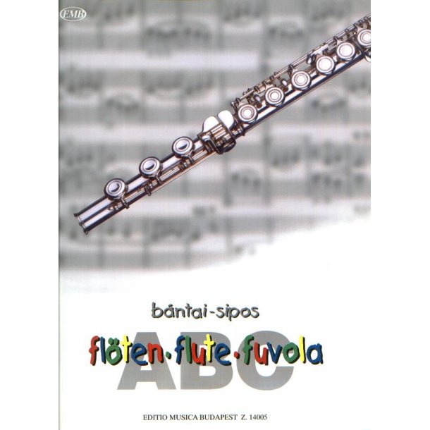 Flute-ABC : Exercise for flute from the very beginning, using children's and folksongs from all over the world