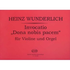 Invocatio Dona nobis pacem für Violine und Orgel : für Violine und Orgel