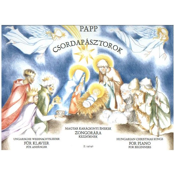 Hungarian Christmas Songs : F&uuml;r Klavier, f&uuml;r Anf&auml;nger - For Piano, for Beginners